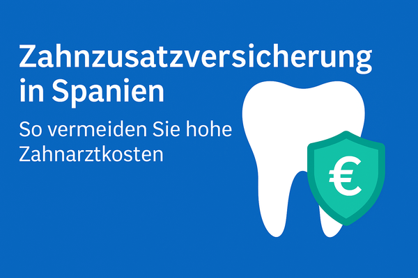 Zahnzusatzversicherung in Spanien